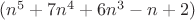 $ (n^5 + 7 n^4 + 6 n^3 -n + 2) $