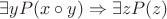 $\exists y P(x\circ y)\Rightarrow \exists z P(z)$