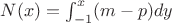 $N(x) = \int_{-1}^{x} (m-p)dy $