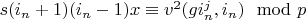 $s (i_n+1)(i_n-1) x \equiv v^2(g i_n^j, i_n) \mod p$