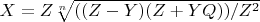 $X=Z\sqrt[n]{((Z-Y)(Z+YQ))/Z^2}$