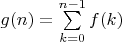 $g(n)=\sum\limits_{k=0}^{n-1}f(k)$