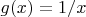 $g(x)=1/x$