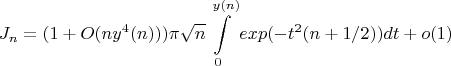 $$J_n = (1+O(ny^4(n)))\pi \sqrt{n}\int \limits_0^{y(n)}exp(-t^2(n+1/2))dt + o(1)$$