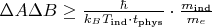$\Delta A \Delta B \geq \frac{\hbar}{k_B T_\text{ind} \cdot t_\text{phys}} \cdot \frac{m_\text{ind}}{m_e} $