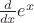 $\frac{d}{dx}e^x$