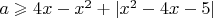 $a \geqslant 4x-x^2+|x^2-4x-5|$