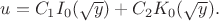 $u = C_1I_0(\sqrt y)+ C_2K_0(\sqrt y).$