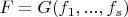 $F=G(f_1, ..., f_s)$
