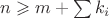 $n \geqslant m+\sum\limits_{}^{}k_i$