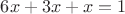 $6x+3x+x=1$