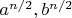 $a^{n/2}, b^{n/2}$
