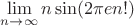 $\lim\limits_{n\to \infty} n\sin (2\pi e n!)$