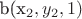 b(x_2, y_2, 1)