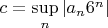 $c=\sup\limits_n|a_n6^n|$