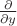 $\(\frac{\partial}{\partial y}\)$