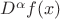 $D^\alpha f(x)$
