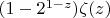 $(1-2^{1-z})\zeta(z)$