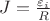 $J =\frac {\varepsilon_i}{R}$