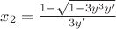 $x_{2}=\frac{1-\sqrt{1-3y^3y'}}{3y'}$