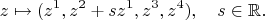 $$z\mapsto (z^1,z^2+sz^1,z^3,z^4),\quad s\in\mathbb{R}.$$