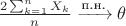 $\frac{2\sum_{k=1}^nX_k}{n} \xrightarrow{\text{п.н.}}  \theta$