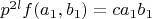 $p^{2l}f(a_1, b_1) = ca_1b_1$