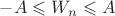$-A\leqslant W_{n} \leqslant A$