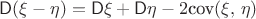 $\mathsf D(\xi-\eta)=\mathsf D\xi + \mathsf D\eta - 2\textrm{cov}(\xi,\, \eta)$
