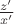 $\frac{z'}{x'}$ $\frac{z'}{x'}$