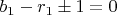 $b_1-r_1\pm 1=0$