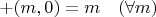 $+(m, 0) = m \quad (\forall m)$