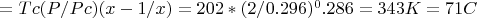 $Твнизу=Tcр(Pвнизу/Pcр)(x-1/x)=202К*(2/0.296)^0.286=343K=71C$