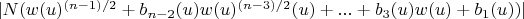 $\lvert N(w(u)^{(n-1)/2}+b_{n-2}(u) w(u)^{(n-3)/2}(u)+...+b_3(u) w(u)+b_1(u)) \rvert$