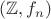 $(\mathbb{Z}, f_{n})$