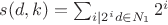 $s(d,k)=\sum_{i|2^id\in N_1}2^i$