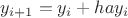 $y_{i+1}=y_i+hay_i$