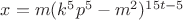$x=m(k^5p^5-m^2)^{15t-5{$