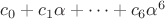 $c_0+c_1\alpha+\dots+c_6\alpha^6$