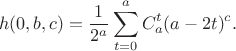 $$
h(0,b,c) = \frac{1}{2^a} \sum_{t=0}^a C_a^t (a-2t)^c.
$$