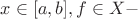 $x \in [a,b], f \in X -$