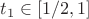 $t_1 \in [1/2,1]$