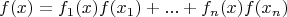 $$f(x)=f_1(x) f(x_1)+...+f_n(x) f(x_n)$$