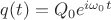 $q(t)=Q_{0}e^{i\omega_{0} t}$