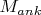 $M_{ank}$
