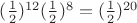 $(\frac12)^{12} (\frac12)^8=(\frac12)^{20}$
