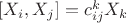 $[X_i,X_j]=c_{ij}^k{X_k}$