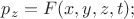 $p_z = F(x, y, z, t);$