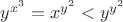 $y^{x^3} = x^{y^2} < y^{y^2}$