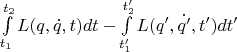 \int\limits_{t_1}^{t_2} L (q,\dot{q},t)dt -  \int\limits_{t_1'}^{t_2'} L (q',\dot{q'},t')dt'
